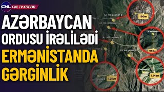 Azərbaycan ordusu irəlilədi! Ermənistandan açıqlama (Xəbərlər) | CNL TV