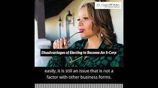 Disadvantages of Electing to Become An S Corp