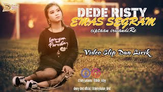 Dede Risty Emas Segram VIDEO Lyrics