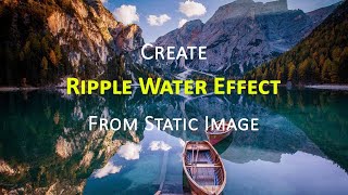 Create Water Ripple Effect From Static Image in After Effects