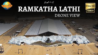 Ramkatha Lathi, Amreli | Full Hd Drone View | Morari Bapu | Sangeetni Duniya