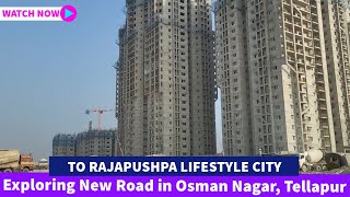 Exploring New Road to Rajapushpa Lifestyle City | Rajapushpa Aurelia, Imperia | Hyderabad New Roads