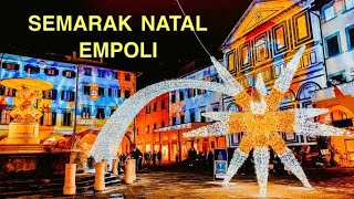 EMPOLI - Kemeriahan Suasana NATAL dengan INSTALASI dan LAMPU warna warni