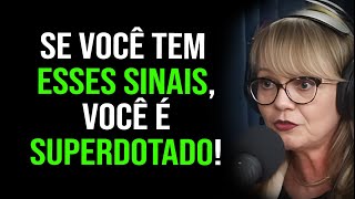 Quais os principais sinais de que você é SUPERDOTADO? | Dra. Olzeni Ribeiro