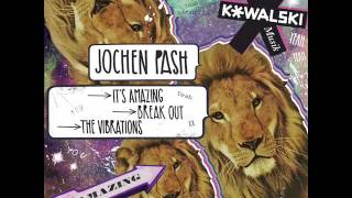 Jochen Pash - It's Amazing