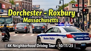 Dorchester - Roxbury Massachusetts | 4K Neighborhood Driving Tour - 10/11/25