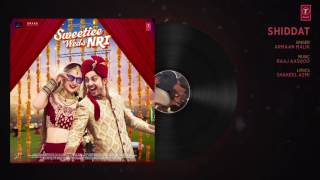 Armaan Malik: Shiddat Song (Full Audio) | Sweetiee Weds NRI | Himansh Kohli, Zoya Afroz | T-Series