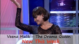 Veena Malik The Drama Queen - New This Week | ArtistAloud