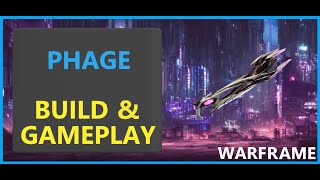 Warframe Phage - 2024