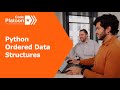 4 Guided Application - Python Ordered Data Structures