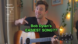 Bob Dylan's EASIEST SONG??