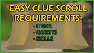 [OSRS] Easy Clue Scroll ALL ITEM REQUIREMENTS | Everything You Need To Know