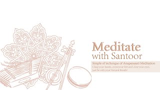 Meditate with Santoor | Anoushka Majumdar | Spiritual Music | String Instrument