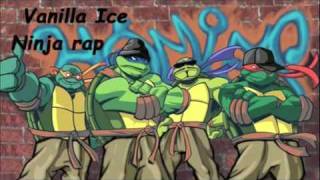 Vanilla Ice Ninja rap Go ninja goGo ninja go