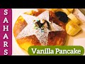 Vanilla Pancake By Sahar Ka Kitchen | ونیلا پین کیک |  Ready In 5 Minutes | Frypan Cake