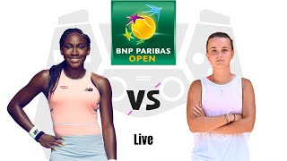 Coco Gauff vs Clara Burel |  Indian Wells 2024 Live Match Today