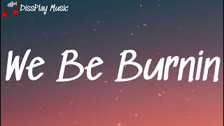 Sean Paul - We Be Burnin Lyrics