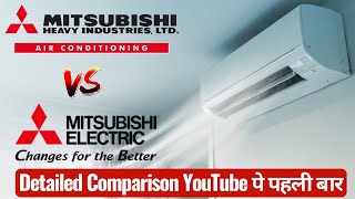 Mitsubishi Heavy Industries Vs Mitsubishi Electric Air Conditioner⚡Mitsubishi Heavy AC 2022 India