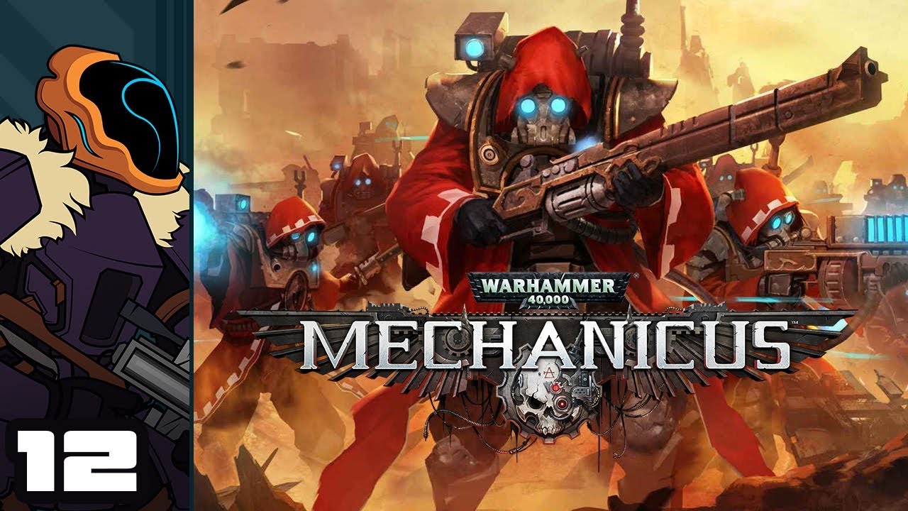 Let's Play Warhammer 40,000: Mechanicus - Part 12 - Friendly Fire ...