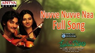 Nuvve Nuvve Naa Full Song  ll Prema Kavali Movie ll Aadi, Isha Chawla