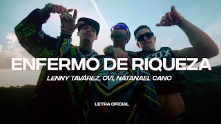 Lenny Tavárez, Natanael Cano, Ovi - Enfermo De Riqueza (Lyric Video) | CantoYo