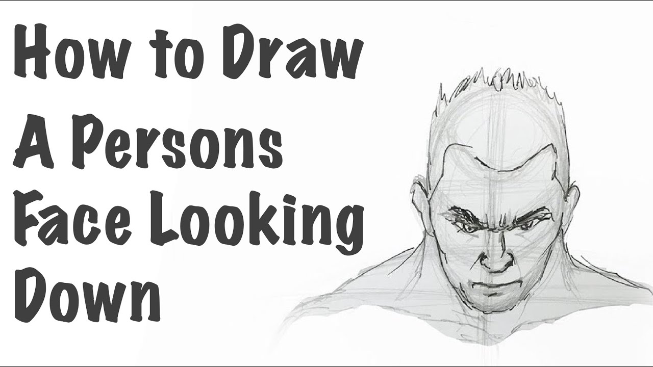 How To Draw A Persons Face Looking Down - YouTube