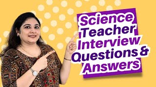 Science Teacher Interview Question & Answer | Teacher Interview Q&A| TeacherPreneur