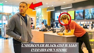 Undercover Black CEO Walks Into His Own Store, Shocked When an Employee Refuses to Help Him