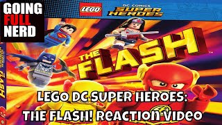 Lego DC Super Heroes: The Flash (Trailer Reaction Video)