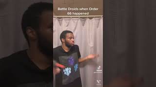 Battle Droids When Order 66 Happened #shorts #starwars #youtubeshorts #order66