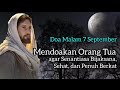 Doa Malam 7 September: Mendoakan Orang Tua, agar Senantiasa Bijaksana, Sehat, dan Penuh Berkat 🔴🔴