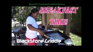 BlackStone Griddle Breakfast Cooking | First Meal On The BlackStone!