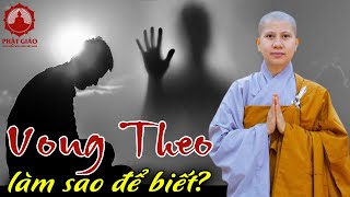 Làm thế nào để biết mình bị vong theo? SC Giác Lệ Hiếu trả lời vấn đáp | PGVN