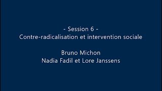 Colloque RIGORAL - Contre-radicalisation et intervention sociale (session 6)