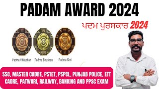 Current Affairs 2024||Padam Award 2024||SSC||Punjab Police Exam|||Patwari||Army