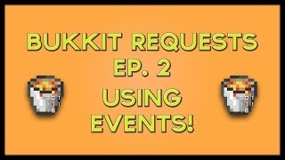 Bukkit Plugin Tutorial | EP 2 | Using Events