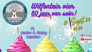 20230910 |Witfontein VIER 60 jaar van seën!| Janine Bevolo-Manders | #FB194