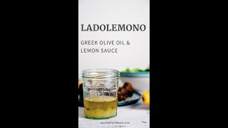 Ladolemono ( Greek Olive Oil \u0026 Lemon Sauce)