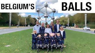 🇧🇪 BELGIUM BALLS 🇧🇪 ATOMIUM / Mom of 10