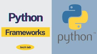 Mastering Python Frameworks: A Comprehensive Guide