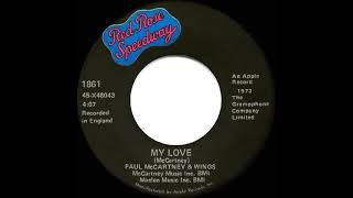 1973 HITS ARCHIVE: My Love - Paul McCartney & Wings (a #1 record--stereo 45)