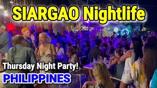 Nightlife 2024 in SIARGAO PHILIPPINES | Thursday Night Walk Ft. Night Party at B
