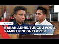 Babak Akhir Pembunuhan Yosua, Ferdy Sambo Hingga Eliezer Segera Hadapi Vonis Hakim