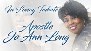 APOSTLE JO ANN LONG: OUR TRIBUTE pt.3 #RESTINPEACE #RIP