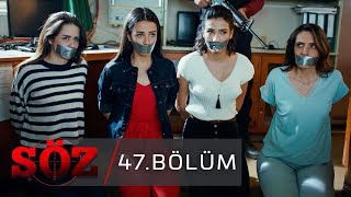 Söz | 47.Bölüm Söz | 47.Bölüm