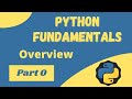 Python Programming for Absolute Beginners - Python Fundamentals Overview