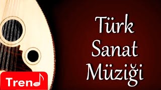 Türk Sanat Müziği Karışık Seçmeler 2019