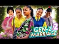 GEN Z MARRIAGE part 2 (Nollywood Nigerian Movie Update) Angel Unigwe, Jide Kosoko #2024