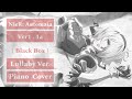 NieR: Automata Ver1.1a OP2 - [ Black Box ブラックボックス ] Lullaby Ver. Piano Cover