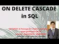 ON DELETE CASCADE IN SQL | REFERENTIAL INTEGRITY | ON DELETE CASCADE IN ORACLE